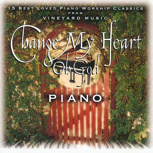 Michael Gettel : Change My Heart Oh God - Piano (CD, Album)