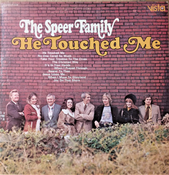 The Speer Family : He Touched Me (LP, Album)