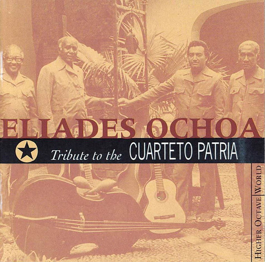 Eliades Ochoa : Tribute To The Cuarteto Patria (CD, Album)