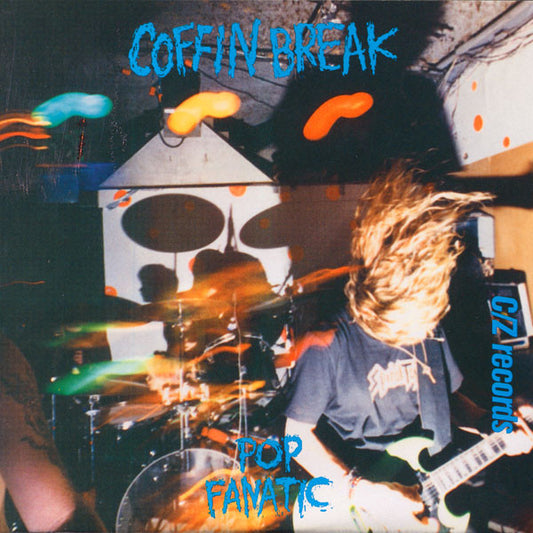 Coffin Break : Pop Fanatic (7")