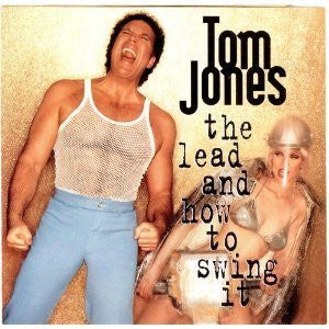 Tom Jones : The Lead And How To Swing It (CD, Album, Club, RE)