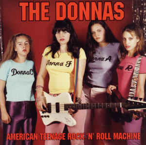 The Donnas : American Teenage Rock 'N' Roll Machine (CD, Album)