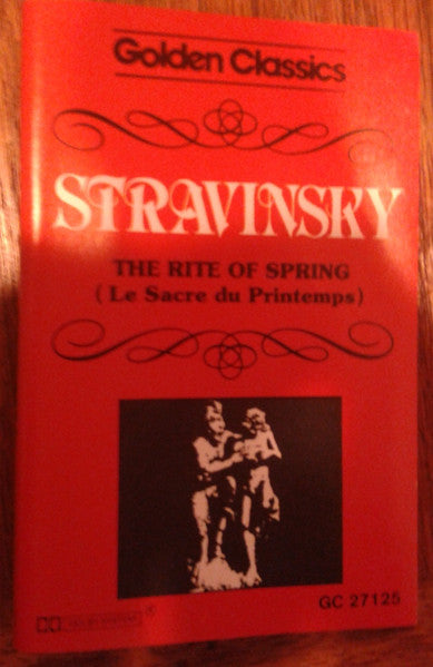 Igor Stravinsky - The Wilanow Philharmonic Symphony Orchestra, Mylos Ferrer : The Rite Of Spring (Le Sacre Du Printemps) (Cass, Album)