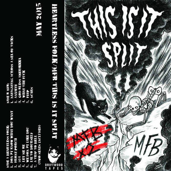 Heartless Folk / MFB (3) : This Is It Split (Cass)