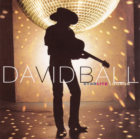 David Ball (3) : Starlite Lounge (HDCD, Album)
