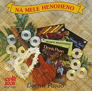 Dennis Pavao : Na Mele Henoheno (CD, Album, Comp)