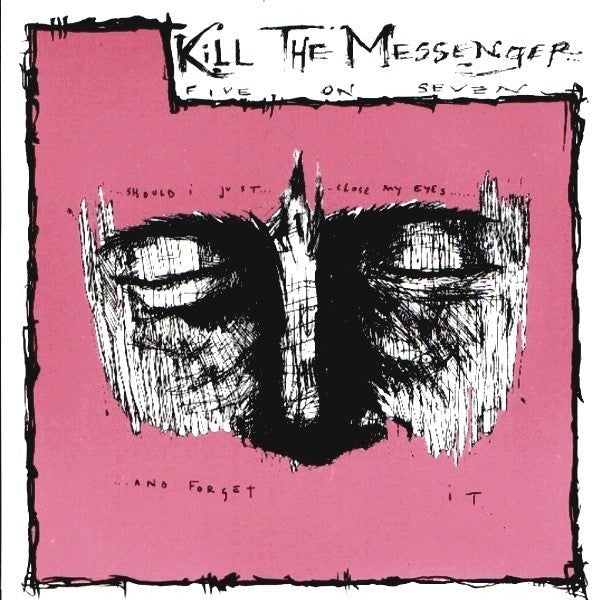 Kill The Messenger (2) : Five On Seven (7", Whi)