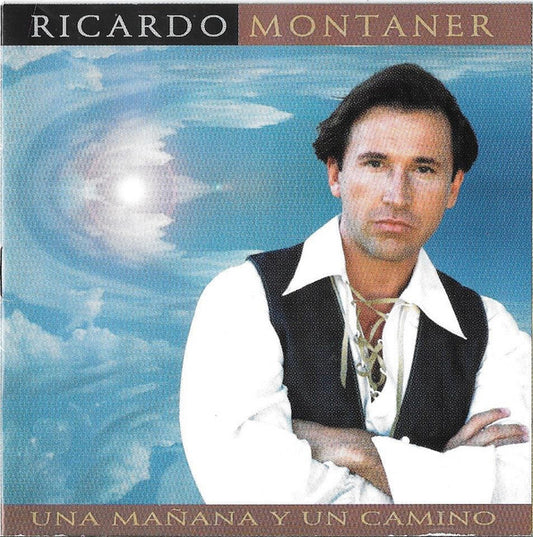 Ricardo Montaner :  Una Mañana Y Un Camino (CD, Album, Club)