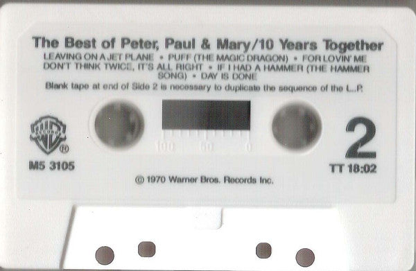 Peter, Paul & Mary : The Best Of Peter, Paul & Mary 10 Years Together (Cass, Comp, Club, RE)