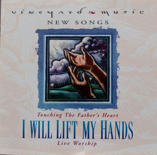 Dan Wilt, Andrew Smith (8), David Ruis : I Will Lift My Hands (CD, Album)
