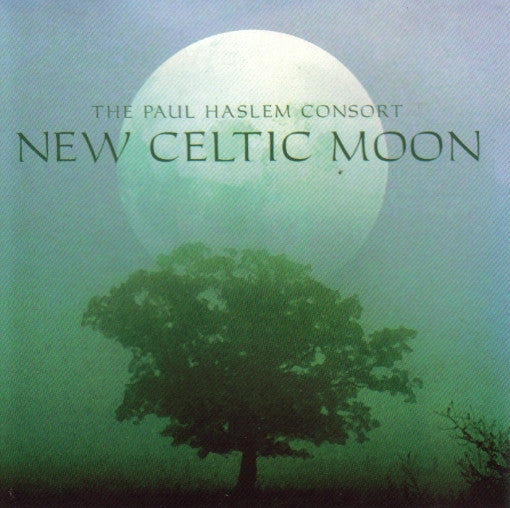 The Paul Haslem Consort : New Celtic Moon (HDCD, Album)