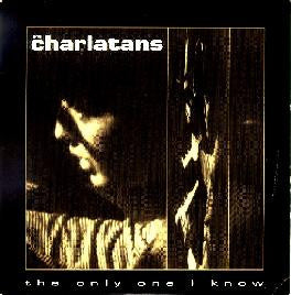 The Charlatans : The Only One I Know (CD, Single, Promo)