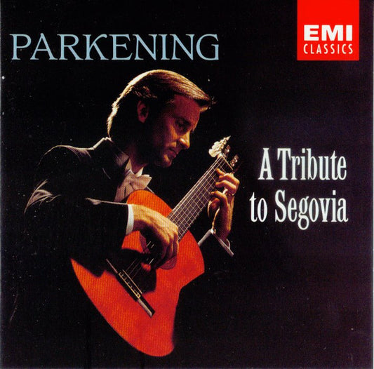 Christopher Parkening : A Tribute To Segovia (CD, Album)