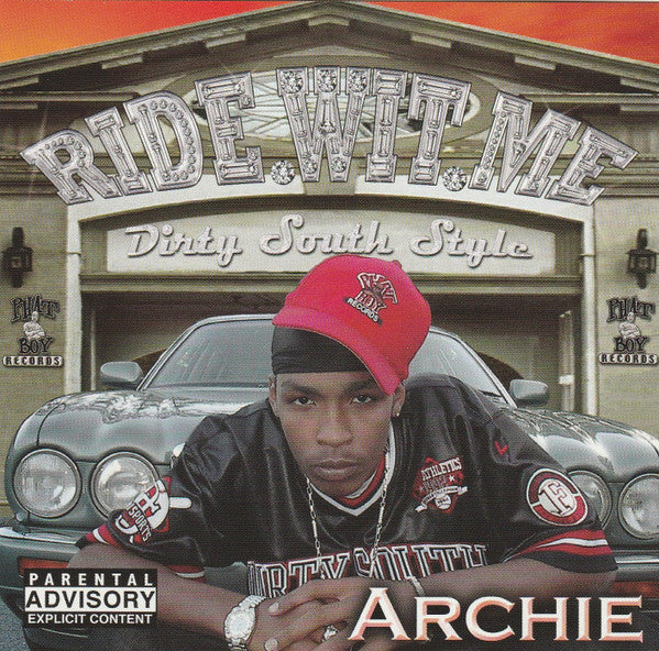Archie Eversole : Ride Wit Me Dirty South Style (CD, Album)