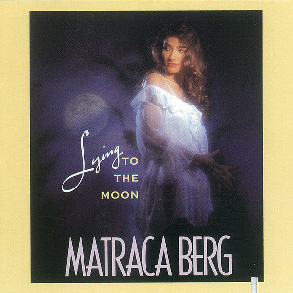 Matraca Berg : Lying To The Moon (CD, Album)