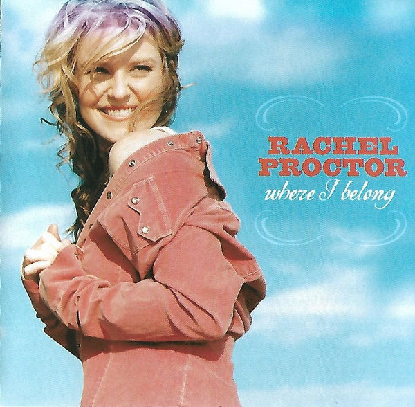 Rachel Proctor : Where I Belong (HDCD, Album)