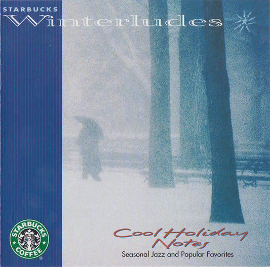 Various : Starbucks Winterludes - Cool Holiday Notes, Seasonal Jazz and Popular Favorites (CD, Comp)