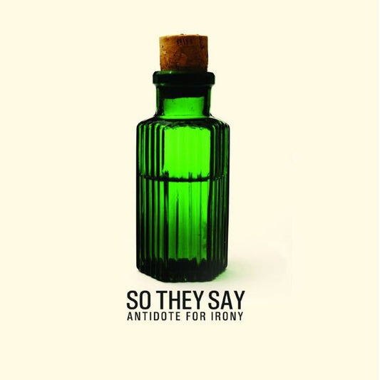 So They Say : Antidote For Irony (CD, Album)