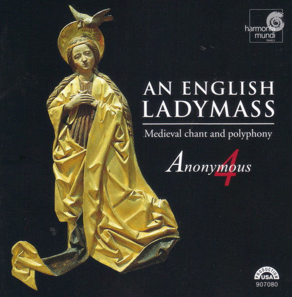 Anonymous 4 : An English Ladymass (Medieval Chant And Polyphony) (CD)