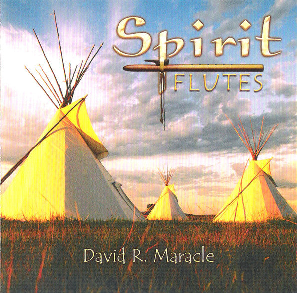 David R. Maracle : Spirit Flutes (CD)