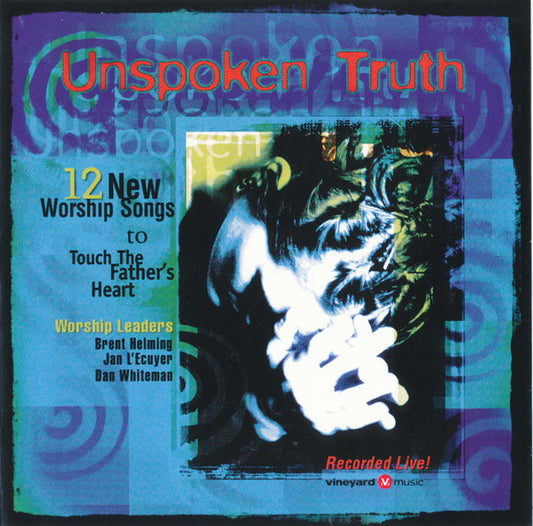 Brent Helming, Jan L'Ecuyer, Dan Whiteman - Unspoken Truth (CD) (VG) - Endless Media