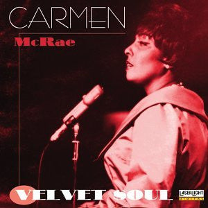 Carmen McRae : Velvet Soul (CD, Comp)