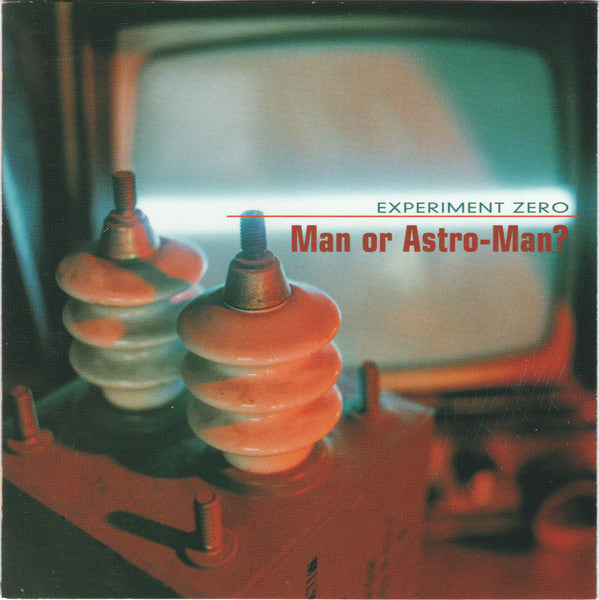 Man or Astro-Man? : Experiment Zero (CD, Album)