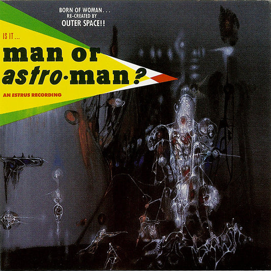 Man Or Astro-Man? : Is It... Man Or Astro-Man? (CD, Album)
