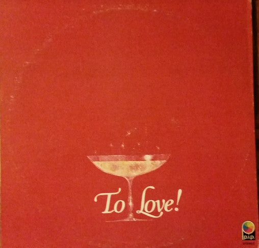 Norman Luboff Choir And The Melachrino Strings : To Love! (2xLP, Comp, Club, Cap)
