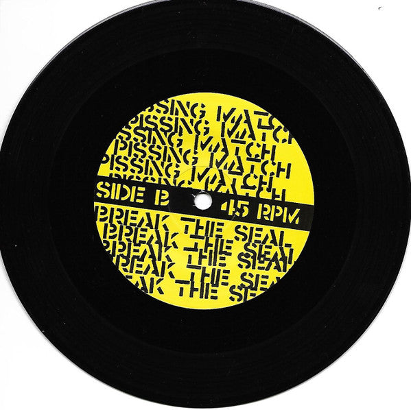 Pissing Match : Break The Seal (7", EP)