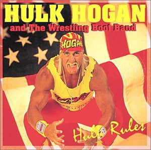 Hulk Hogan And The Wrestling Boot Band : Hulk Rules (CD, Album)