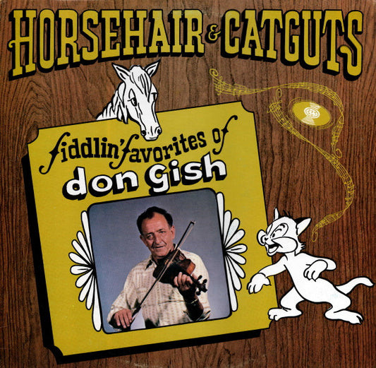 Don Gish : Horsehair & Catguts (LP, Album)