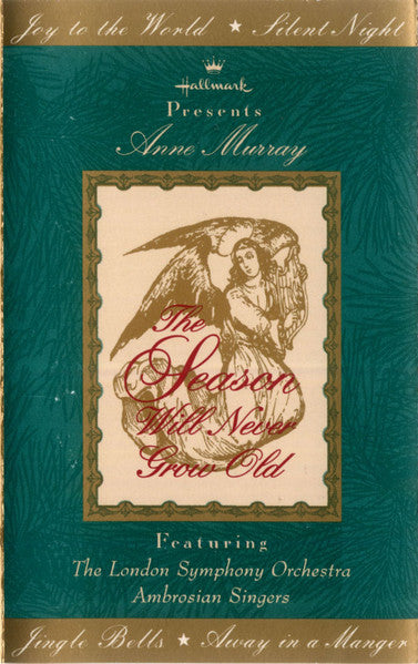 Anne Murray Featuring London Symphony Orchestra ,  The Ambrosian Singers : The Season Will Never Grow Old (Cass, Album, Dol)