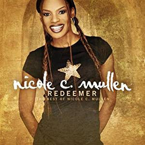 Nicole C. Mullen : Redeemer  The Best of Nicole C. Mullen (CD, Comp)