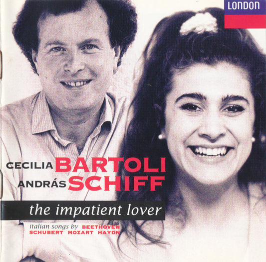Cecilia Bartoli, András Schiff - Ludwig van Beethoven · Franz Schubert · Wolfgang Amadeus Mozart · Joseph Haydn : The Impatient Lover (Italian Songs) (CD)
