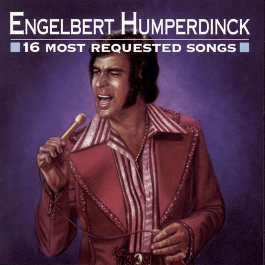 Engelbert Humperdinck : 16 Most Requested Songs (CD, Comp)