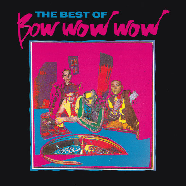 Bow Wow Wow : The Best Of (CD, Comp)