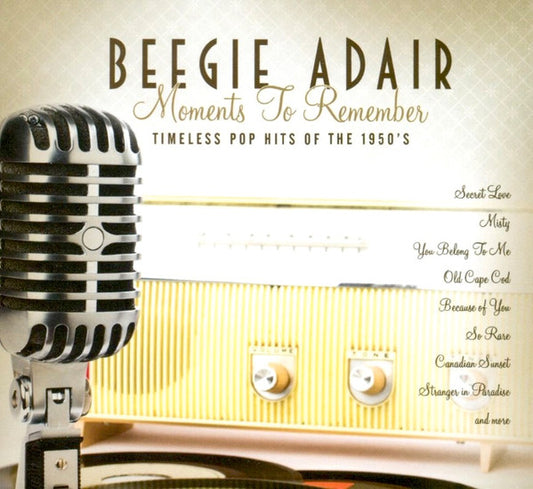 Beegie Adair : Moments To Remember (Timeless Pop Hits Of The 1950's) (CD, Album)