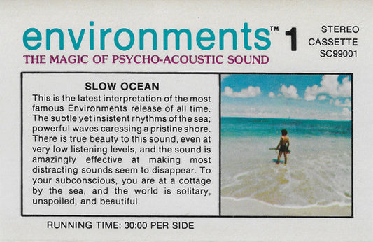 No Artist : Environments 1 (The Music Of The Future / The Magic Of Psycho-Acoustic Sound) - Slow Ocean (Cass)