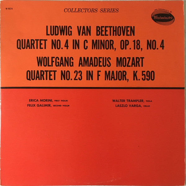 Ludwig van Beethoven / Wolfgang Amadeus Mozart, Erica Morini, Felix Galimir, Walter Trampler, Laszlo Varga : Quartet No.4 In C Minor, Op.18, No.4 / Quartet No.23 In F Major, K.590 (LP, Album, Mono, RE, RM)