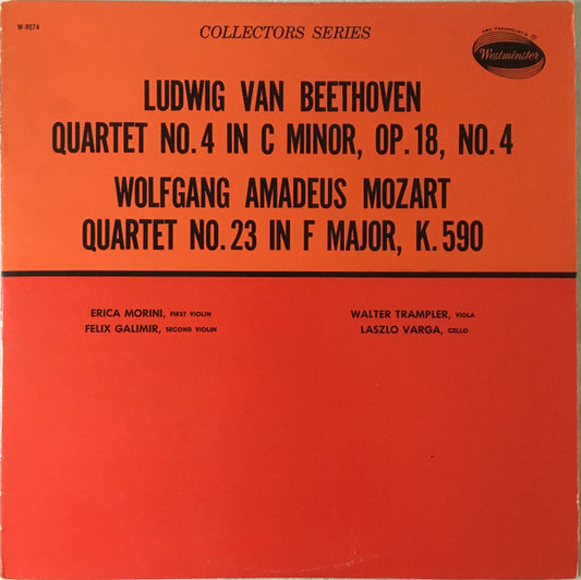 Ludwig van Beethoven / Wolfgang Amadeus Mozart, Erica Morini, Felix Galimir, Walter Trampler, Laszlo Varga : Quartet No.4 In C Minor, Op.18, No.4 / Quartet No.23 In F Major, K.590 (LP, Album, Mono, RE, RM)