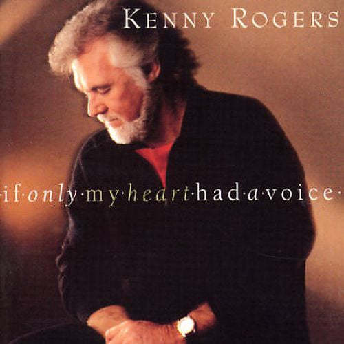 Kenny Rogers : If Only My Heart Had A Voice (CD, Album)