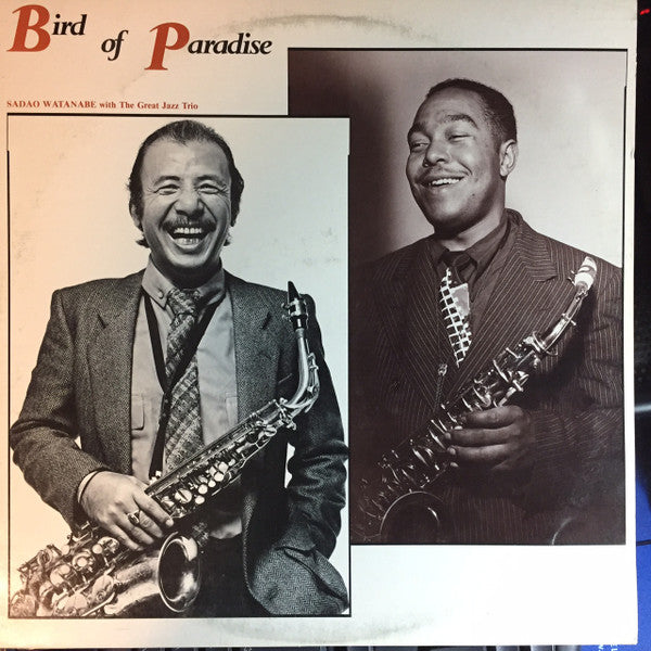 Sadao Watanabe With The Great Jazz Trio : Bird Of Paradise (LP, Album)