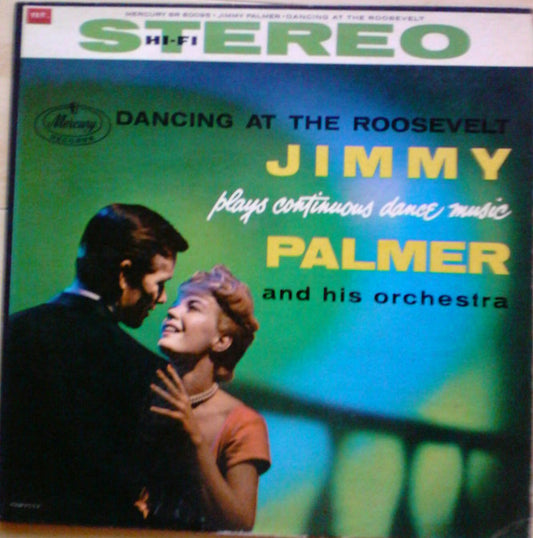 Jimmy Palmer And His Orchestra : Dancing At The Roosevelt (LP, Album)