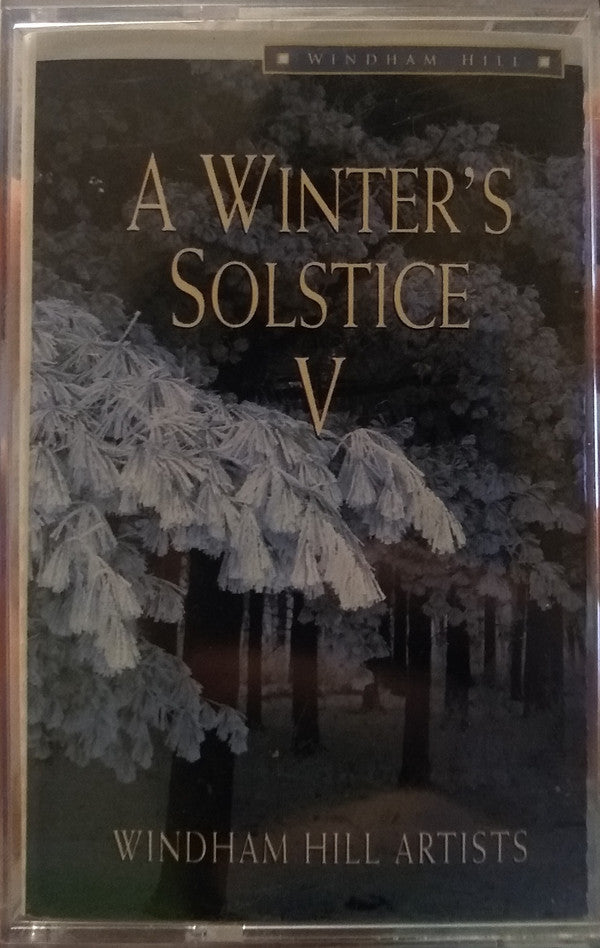 Windham Hill Artists - A Winter's Solstice V (Cassette) (VG+) - Endless Media