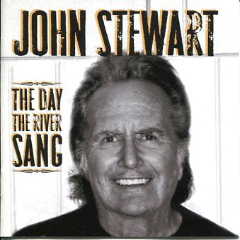 John Stewart  - The Day The River Sang (CD) (VG+) - Endless Media