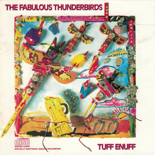 The Fabulous Thunderbirds : Tuff Enuff (CD, Album, RP)