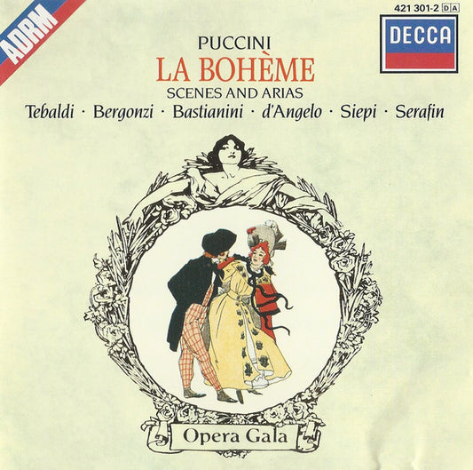 Giacomo Puccini, Renata Tebaldi, Carlo Bergonzi, Ettore Bastianini, Gianna D'Angelo, Cesare Siepi, Tullio Serafin - La Bohème Scenes And Arias (CD) (VG+) - Endless Media