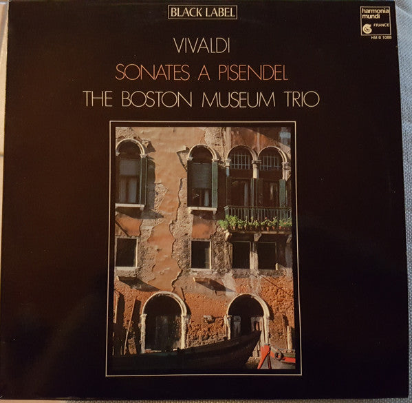 Antonio Vivaldi, The Boston Museum Trio - Sonates A Pisendel (LP) (VG+) - Endless Media