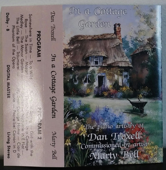 Dan Troxell - In A Cottage Garden (Cassette) (VG+) - Endless Media